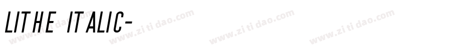 Lithe Italic字体转换